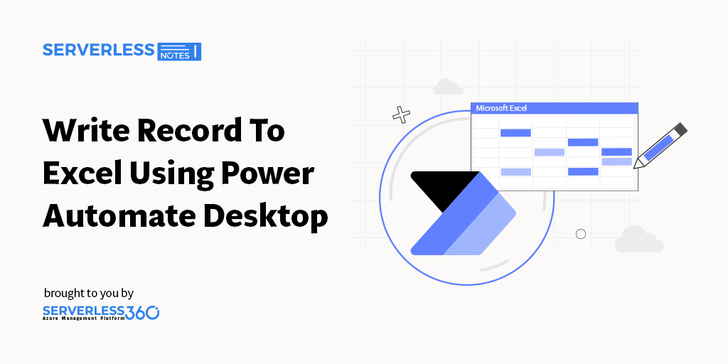 write-record-to-excel-using-power-automate-desktop